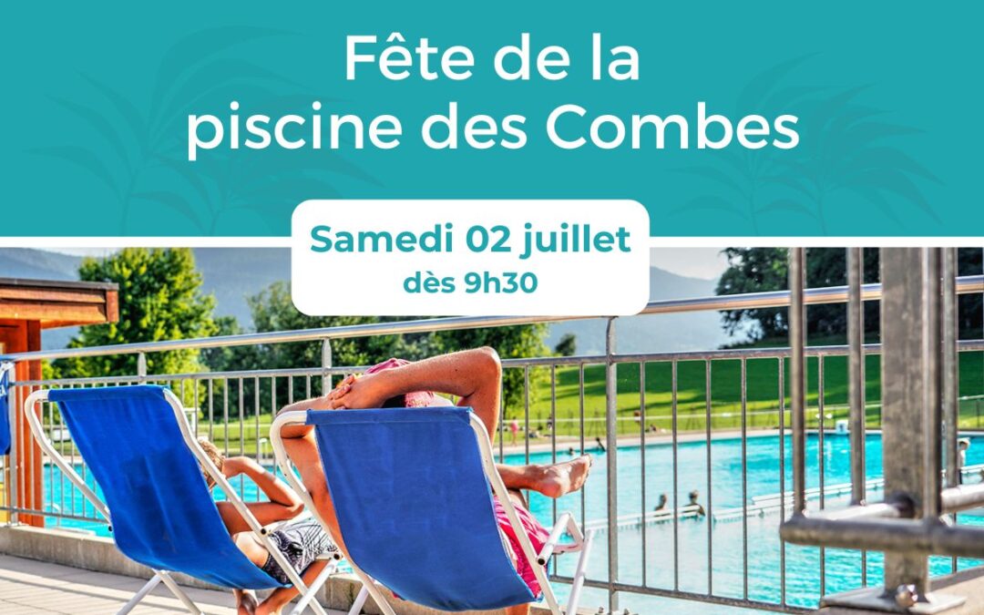 Fête de la piscine des Combes – 2022